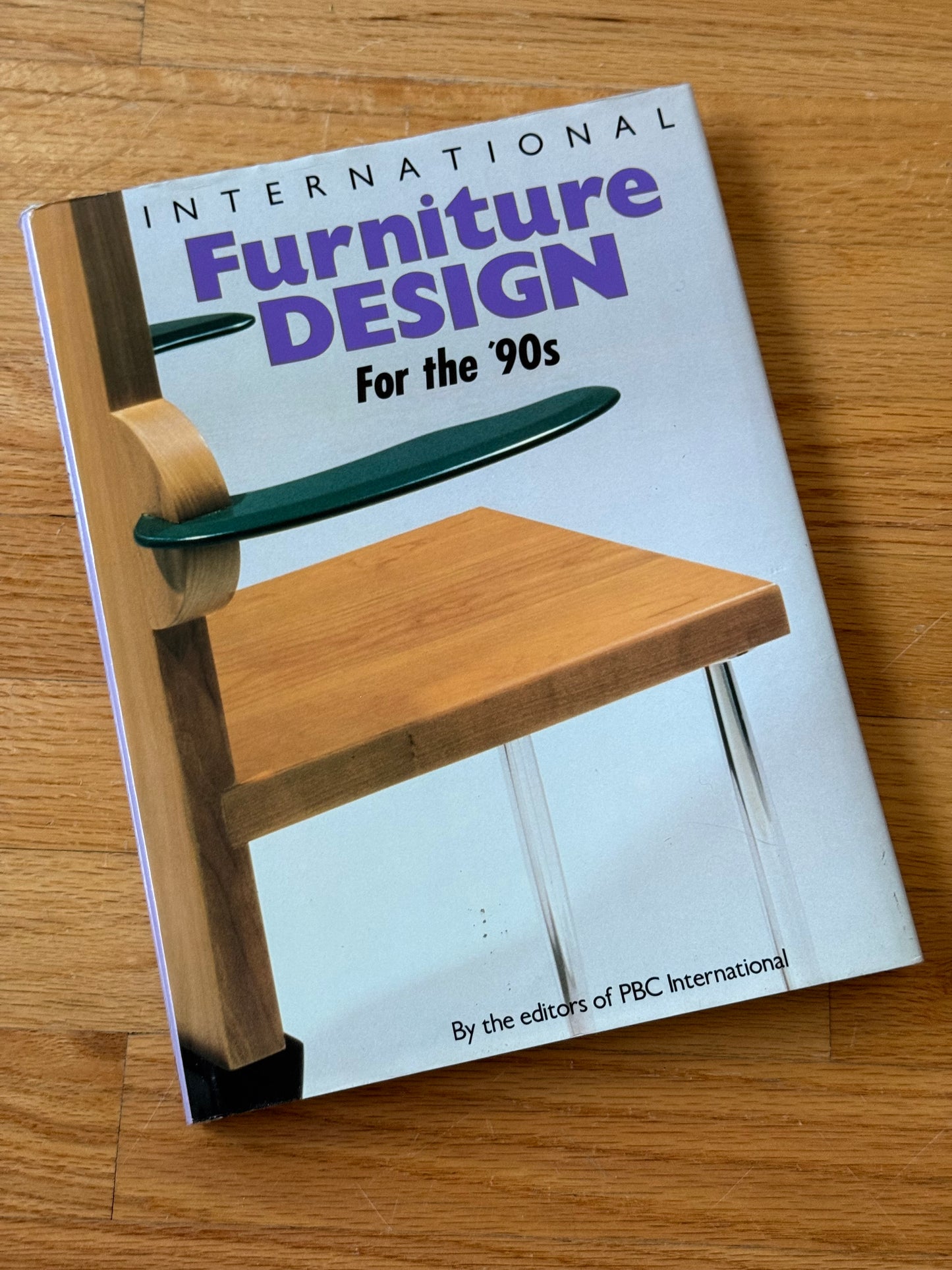 INTERNATIONAL FURNITURE DESIGN FOR THE 90's, PBC INTERNATIONAL, 1991