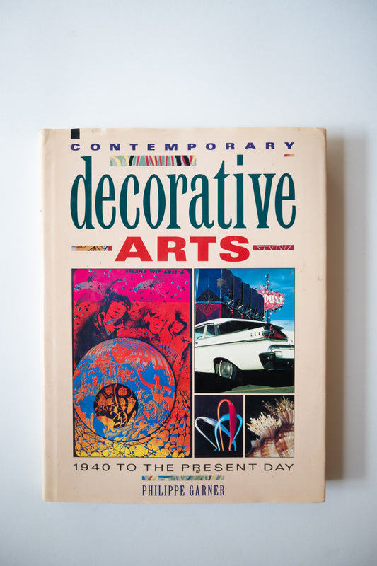 Contemporary Decorative Arts: From 1940 to Present Day, Garner, 1990