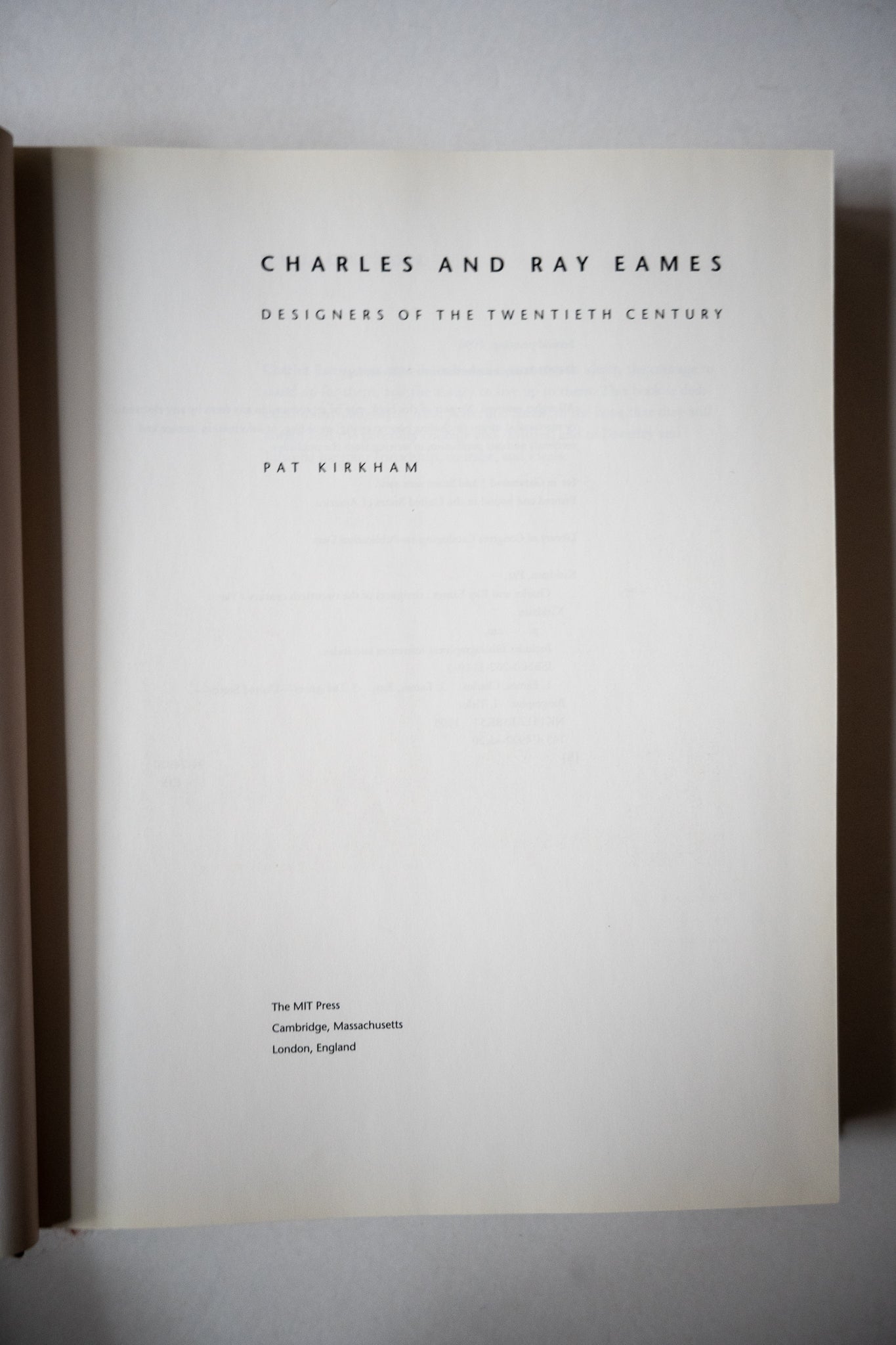 Charles and Ray Eames: Designers of the Twentieth Century, Kirkham, 1996