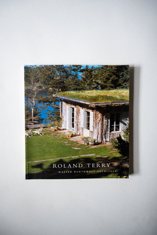 Roland Terry: Master Northwest Architect, Henderson, 2000