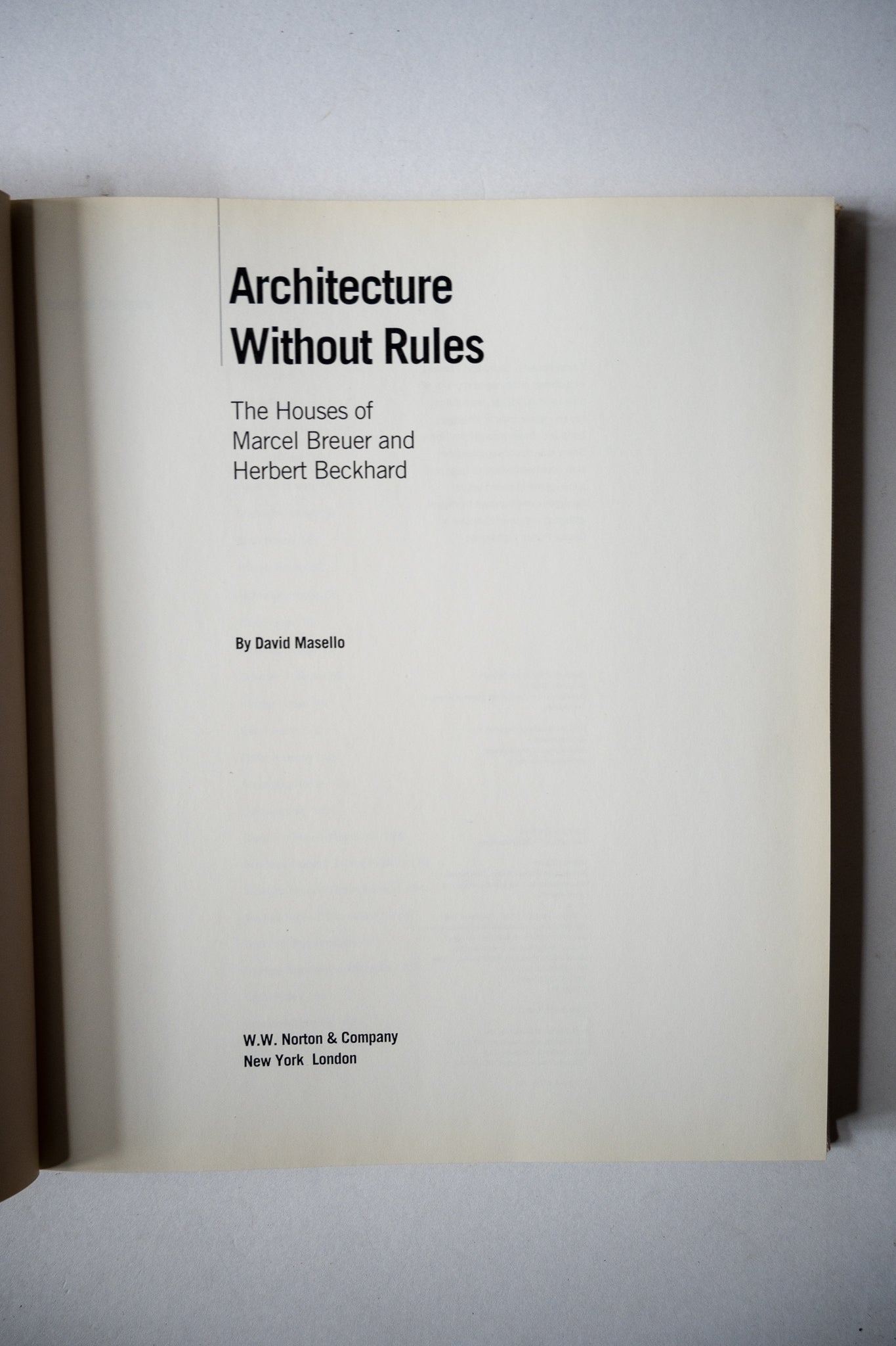 Architecture Without Rules: The Houses of Marcel Breuer and Herbert Beckhard, Masello, 1993