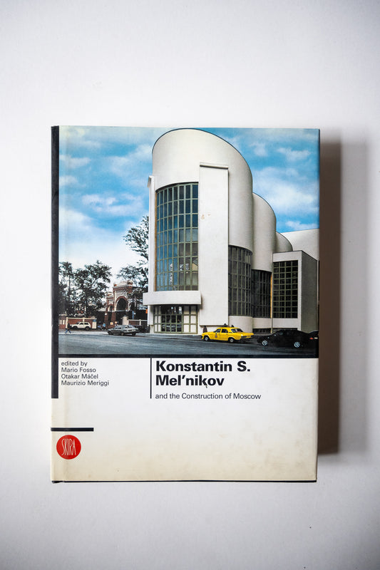 Konstantin s. Mel’nikov and the Construction of Moscow, 2000